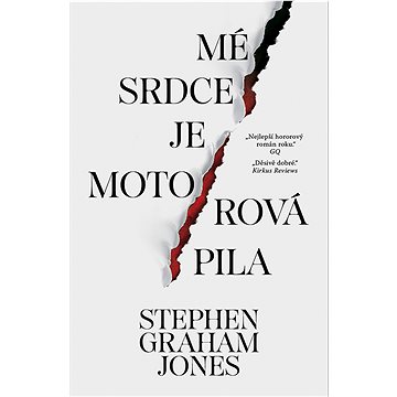 

Mé srdce je motorová pila