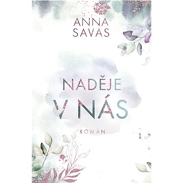 

Naděje v nás