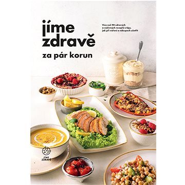 

Jíme zdravě za pár korun