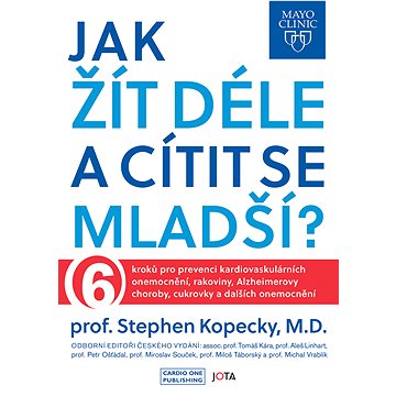 

Mayo Clinic: Jak žít déle a cítit se mladší