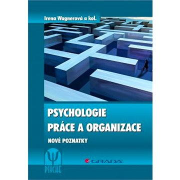 

Psychologie práce a organizace