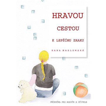 

Hravou cestou k lepšímu zraku
