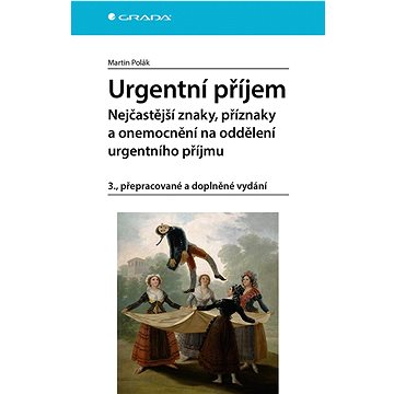 

Urgentní příjem - nejčastější znaky, příznaky a nemoci na oddělení urgentního příjmu