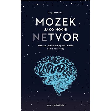 

Mozek jako noční netvor