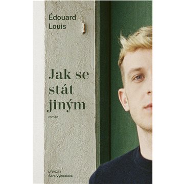 

Jak se stát jiným