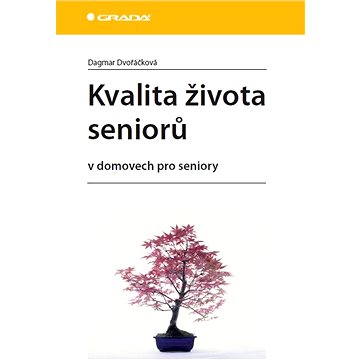 

Kvalita života seniorů