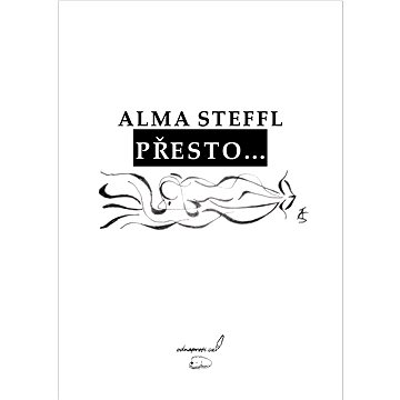 

Přesto...