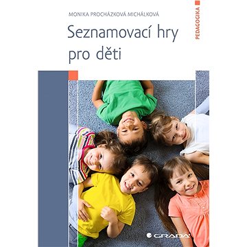 

Seznamovací hry pro děti