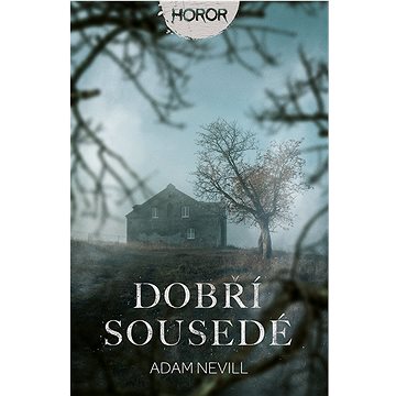 

Dobří sousedé