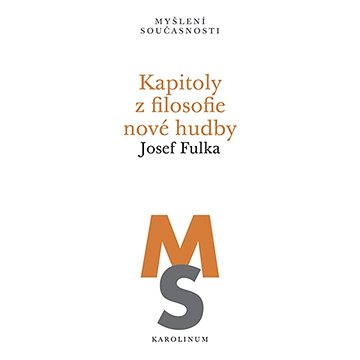 

Kapitoly z filosofie nové hudby