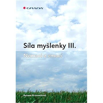 

Síla myšlenky III.
