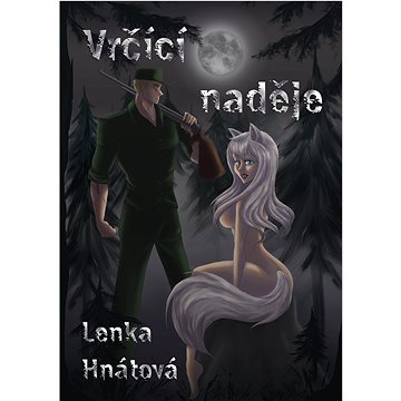 

Vrčící naděje