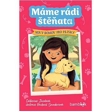 

Máme rádi štěňata – Nový domov pro pejsky