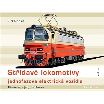 

Střídavé lokomotivy - jednofázová elektrická vozidla