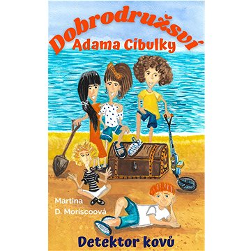 

Dobrodružství Adama Cibulky