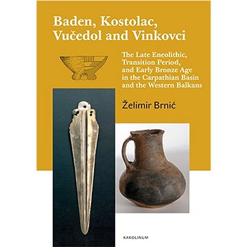 

Baden, Kostolac, Vučedol and Vinkovci
