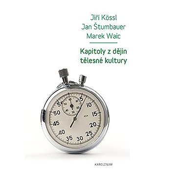 

Kapitoly z dějin tělesné kultury