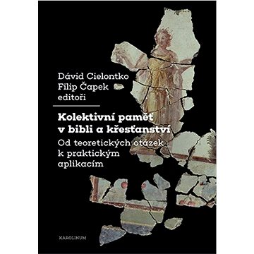 

Kolektivní paměť v bibli a křesťanství