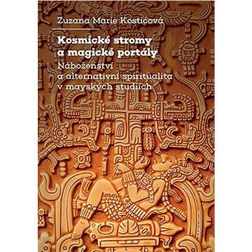 

Kosmické stromy a magické portály