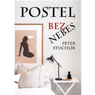 

Postel bez nebes
