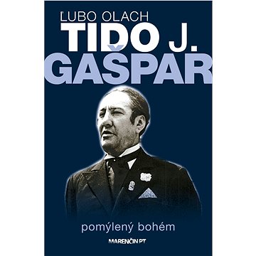 

Tido J. Gašpar|pomýlený bohém