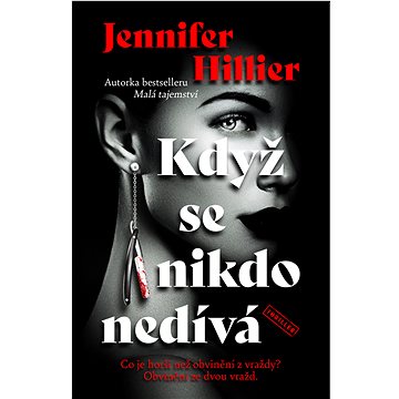 

Když se nikdo nedívá