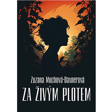 

Za živým plotem