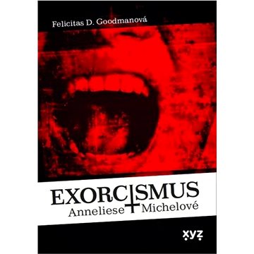 

Exorcismus Anneliese Michelové