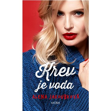 

Krev je voda