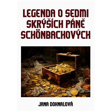 

Legenda o sedmi skrýších páně Schönbachových