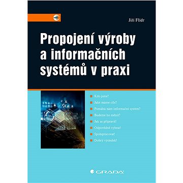 

Propojení výroby a informačních systémů v praxi