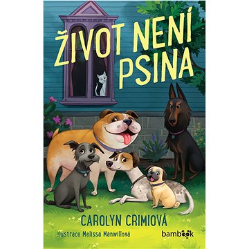 

Život není psina