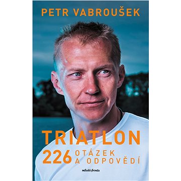 

Triatlon: 226 otázek a odpovědí