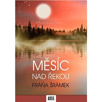 

Měsíc nad řekou