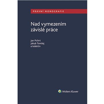 

Nad vymezením závislé práce