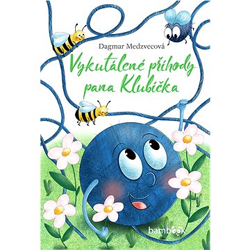 

Vykutálené příhody pana Klubíčka