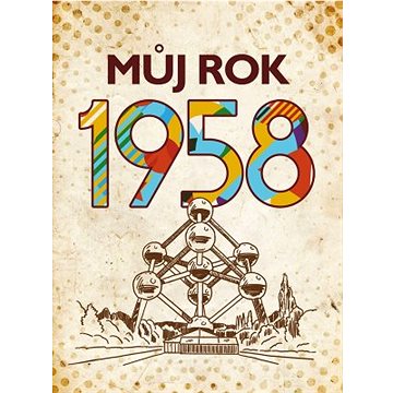 

Můj rok 1958