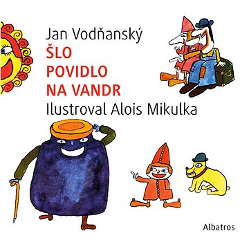 

Šlo povidlo na vandr