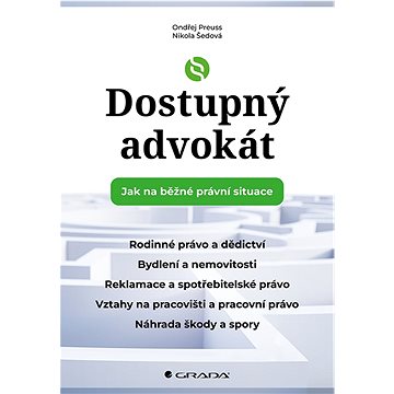 

Dostupný advokát: Jak na běžné právní situace