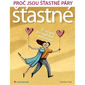 

Proč jsou šťastné páry šťastné