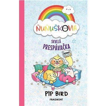 

Ňuňuškovia - Skvelá prespávačka
