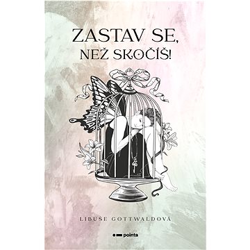 

Zastav se, než skočíš!