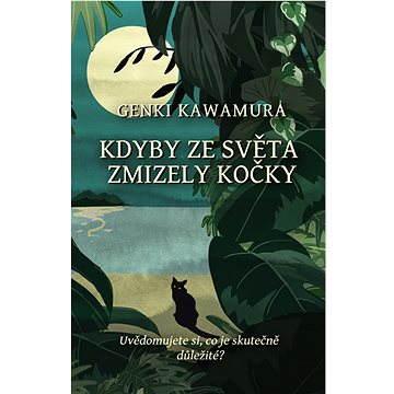 

Kdyby ze světa zmizely kočky