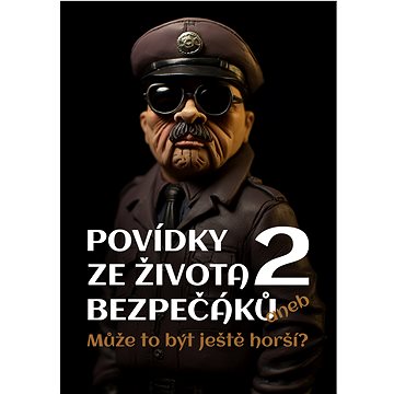

Povídky ze života bezpečáků 2