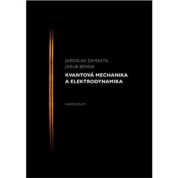 

Kvantová mechanika a elektrodynamika