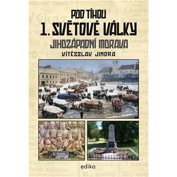 

Pod tíhou 1. světové války
