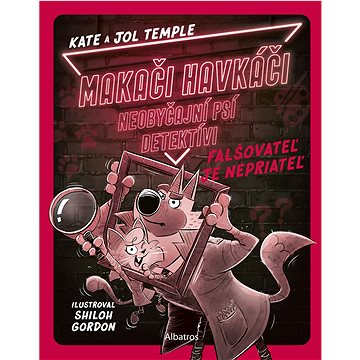 

Makači-Havkáči. Neobyčajní psí detektívi 2