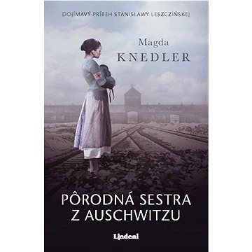 

Pôrodná sestra z Auschwitzu