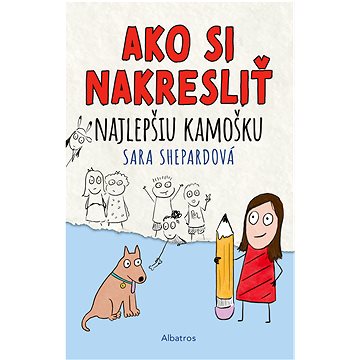 

Ako si nakresliť najlepšiu kamošku