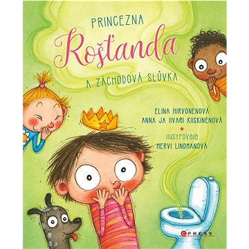 

Princezna Rošťanda a záchodová slůvka